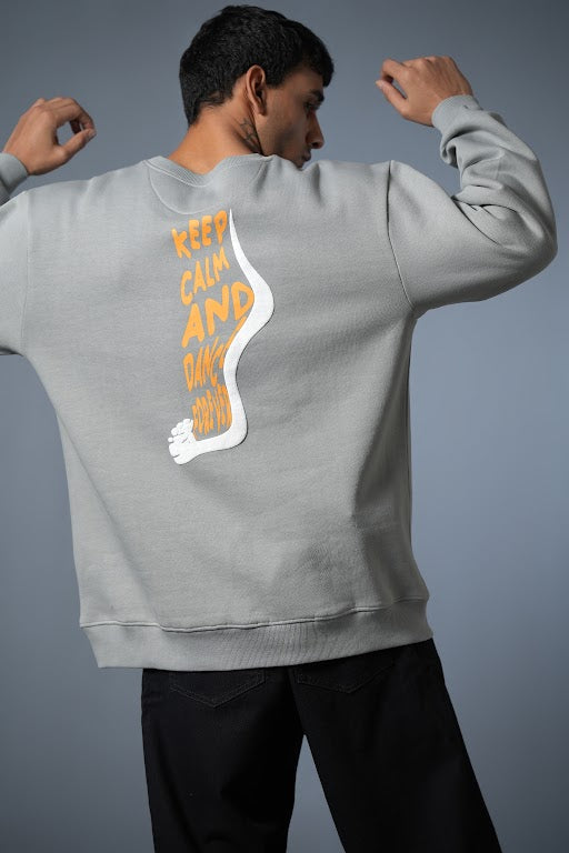 KEEP CALM AND DANCE SWEATSHIRT GREY